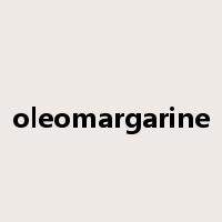 oleomargarine是什么意思