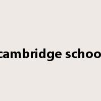 cambridge school是什么意思