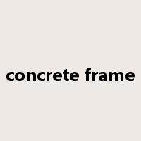 concrete frame是什么意思