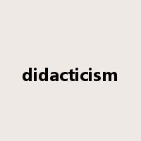 didacticism是什么意思
