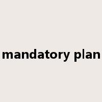 mandatory plan是什么意思