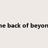 the back of beyond是什么意思