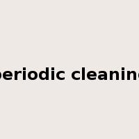 periodic cleaning是什么意思