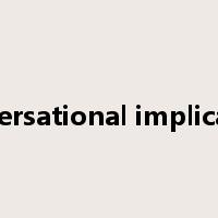 conversational implicature是什么意思