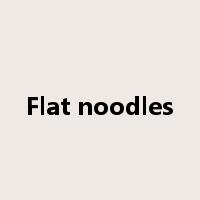Flat noodles是什么意思