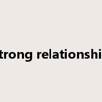 strong relationship是什么意思