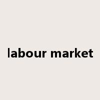 labour market是什么意思