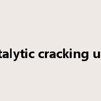 catalytic cracking unit是什么意思