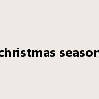 christmas season是什么意思