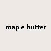 maple butter是什么意思