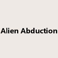Alien Abduction是什么意思