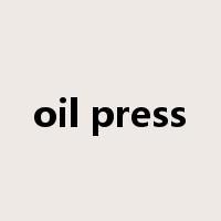 oil press是什么意思