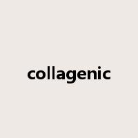 collagenic是什么意思