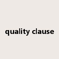 quality clause是什么意思