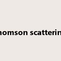 thomson scattering是什么意思
