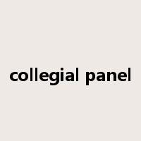 collegial panel是什么意思