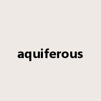 aquiferous是什么意思