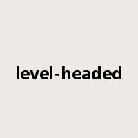 level-headed是什么意思