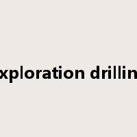 exploration drilling是什么意思