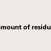 amount of residue是什么意思