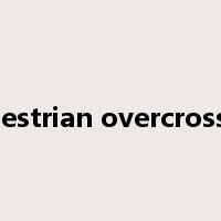 pedestrian overcrossing是什么意思