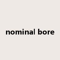 nominal bore是什么意思