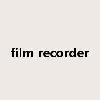 film recorder是什么意思