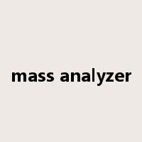 mass analyzer是什么意思