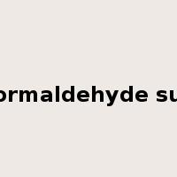 sodium formaldehyde sulfoxylate是什么意思