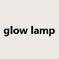 glow lamp是什么意思