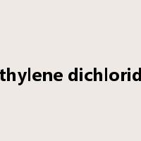 ethylene dichloride是什么意思