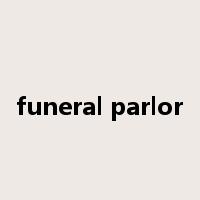 funeral parlor是什么意思