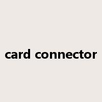 card connector是什么意思