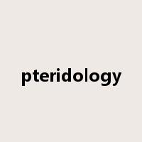 pteridology是什么意思