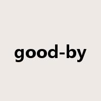 good-by是什么意思