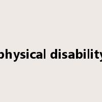 physical disability是什么意思