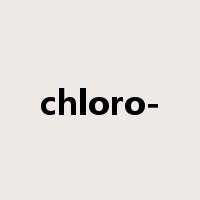 chloro-是什么意思