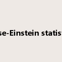 Bose-Einstein statistics是什么意思