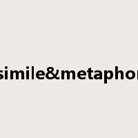 simile&metaphor是什么意思