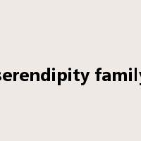 serendipity family是什么意思