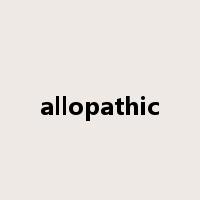 allopathic是什么意思