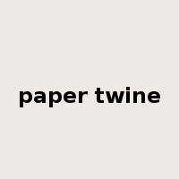 paper twine是什么意思