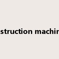 construction machinery是什么意思