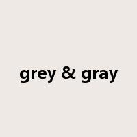 grey & gray是什么意思