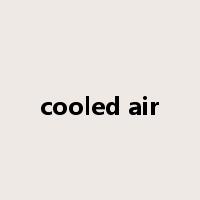 cooled air是什么意思