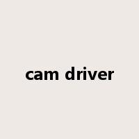 cam driver是什么意思