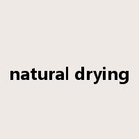 natural drying是什么意思