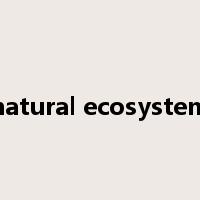 natural ecosystem是什么意思