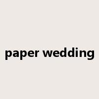 paper wedding是什么意思