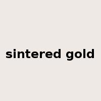 sintered gold是什么意思
